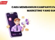 Cara Membangun Kampanye Event Marketing yang Sukses