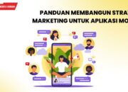 Panduan Membangun Strategi Marketing untuk Aplikasi Mobile