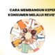 Cara Membangun Kepercayaan Konsumen